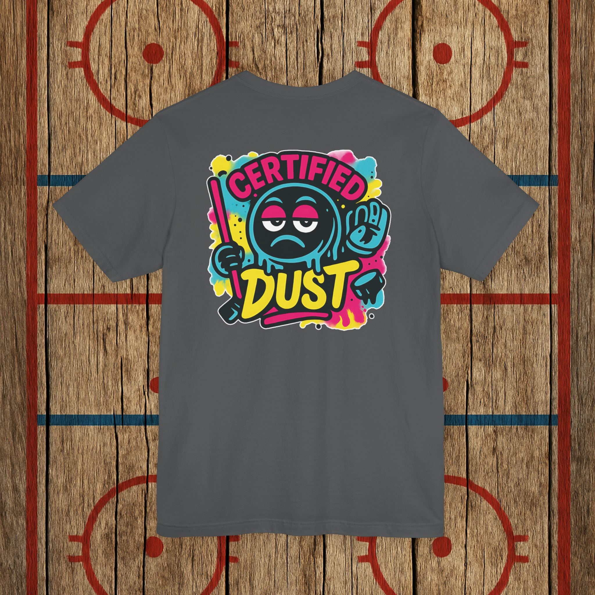 Certified Dust Hockey T-Shirt – Funny Adult Hockey Shirt for Players, Coaches, and Rink Rats T-Shirt