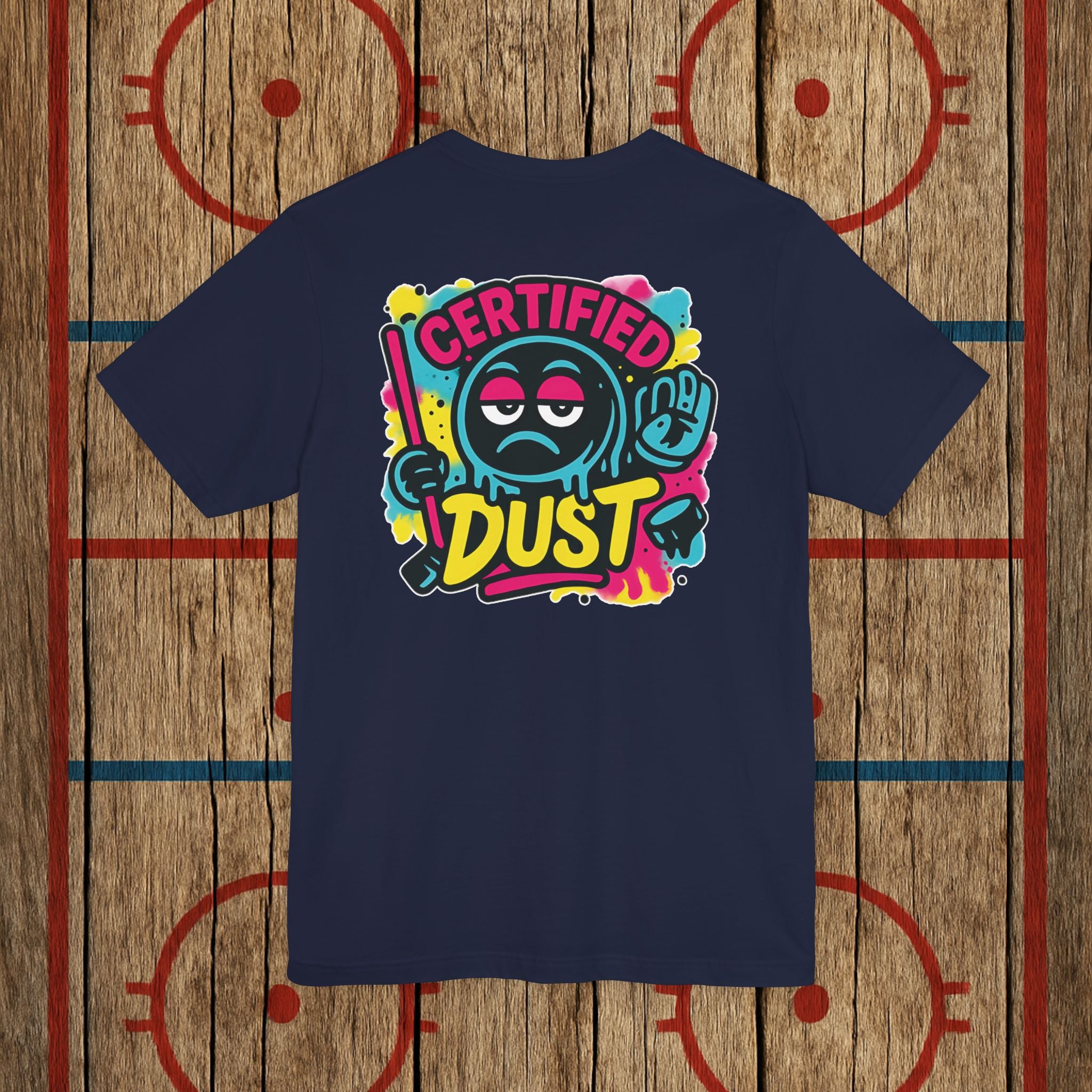 Certified Dust Hockey T-Shirt – Funny Adult Hockey Shirt for Players, Coaches, and Rink Rats T-Shirt